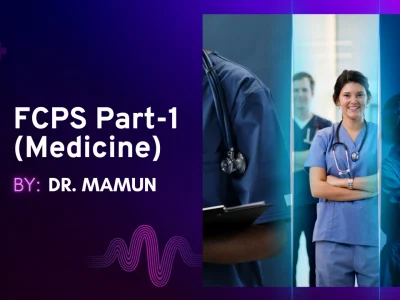 Road To FCPS (Part-1: Medicine), A Comprehensive Mock Exam Course